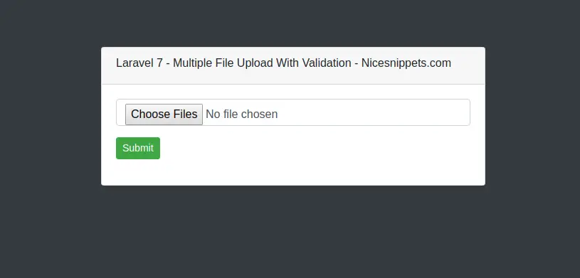 Laravel 7 - Multiple File Upload With Validation